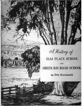 A history of Elm Place School and Green Bay Road School