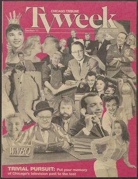 Chicago Tribune TV week (with Durbahn in montage on cover and quiz about early Chicago television...